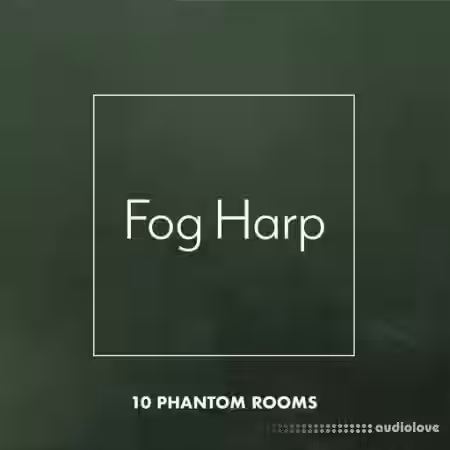 10 Phantom Rooms Fog Harp [WAV] - Sample Pack Artwork