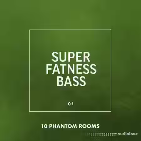 10 Phantom Rooms Super Fatness Bass 01 [WAV] - Sample Pack Artwork