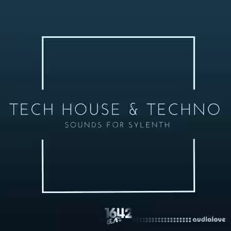 1642 Beats Tech-House and Techno Sounds for Sylenth [Synth Presets] - Sample Pack Artwork