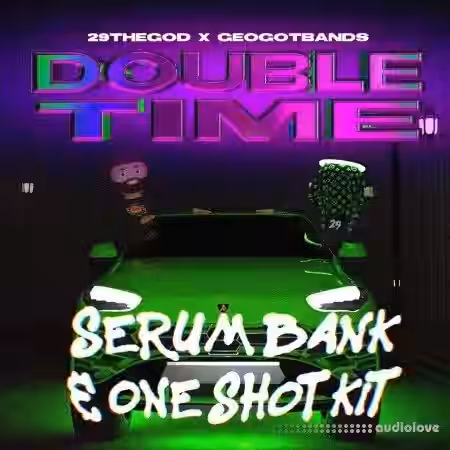 29thegod Double Time Serum Bank [WAV, MiDi, Synth Presets] - Sample Pack Artwork