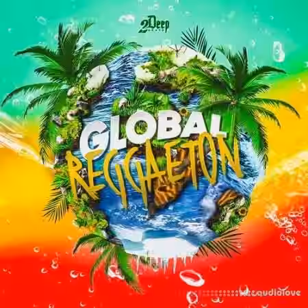2DEEP Global Reggaeton [WAV] - Sample Pack Artwork
