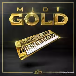 2Deep MIDI Gold [WAV, MiDi]