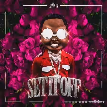 2DEEP Set It Off [WAV, MiDi] - Sample Pack Artwork