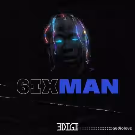 3 Digi Audio 6ix Man 1 [WAV] - Sample Pack Artwork