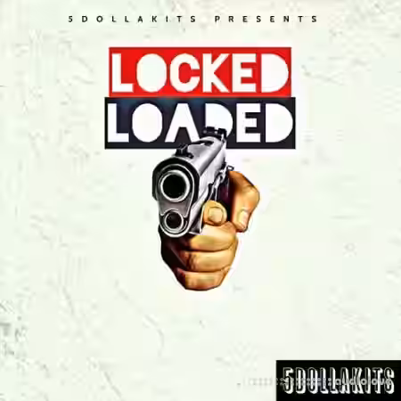 5DOLLAKITS Locked Loaded [WAV] - Sample Pack Artwork