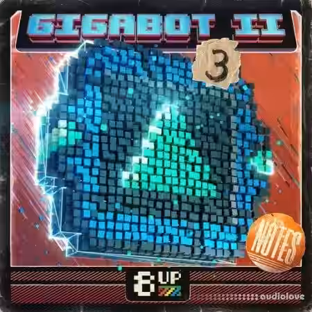 8UP Gigabot 2: Notes 3 [WAV] - Sample Pack Artwork