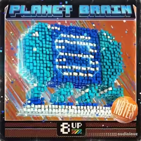 8UP Planet Brain: Notes [WAV] - Sample Pack Artwork