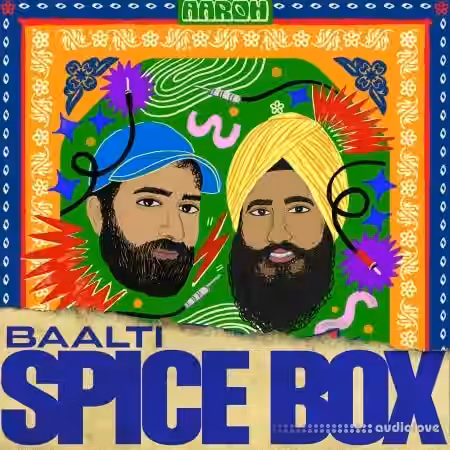 Aaroh Baalti: Spice Box [WAV] - Sample Pack Artwork
