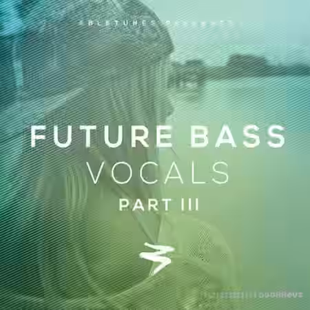 Abletunes Future Bass Vocals Part III [WAV, MiDi] - Sample Pack Artwork