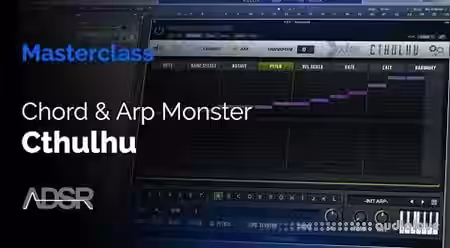 ADSR Sounds Cthulhu Masterclass Tame The Chord and Arp Monster [TUTORiAL] - Sample Pack Artwork