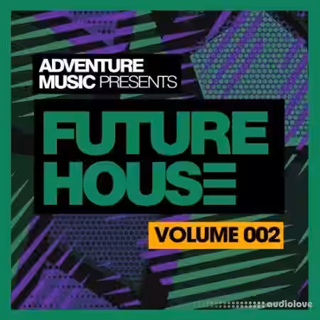 Adventure Music Future House 2018 Vol.2 [WAV, MiDi, Synth Presets] - Sample Pack Artwork