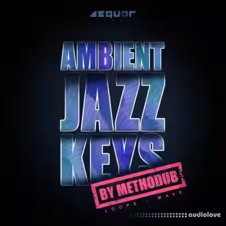 Aequor Sound Ambient Jazz Keys [WAV] - Sample Pack Artwork