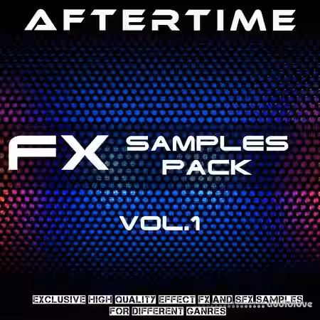 AFTERTIME Records FX Samples Pack Vol.1 [WAV] - Sample Pack Artwork