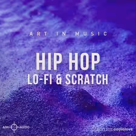 Aim Audio Hip-Hop Lo-Fi and Scratch [WAV] - Sample Pack Artwork