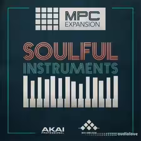 AKAI MPC Software Expansion MSX The Soulful Instruments v1.0.2 [MPC] [WiN, MacOSX] - Sample Pack Artwork