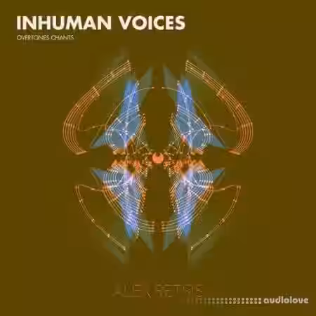 Alex Retsis Inhuman Voices Overtones Chants [WAV] - Sample Pack Artwork