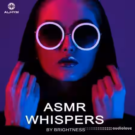 ALHYM Records Brightness ASMR Whispers [WAV] - Sample Pack Artwork