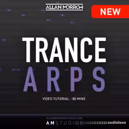 Allan Morrow Studios Trance Arpeggios [TUTORiAL] - Sample Pack Artwork