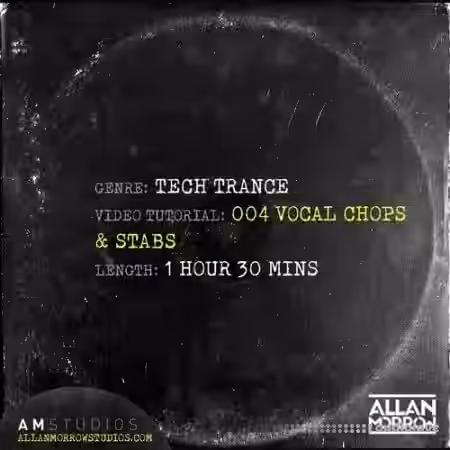 Allan Morrow Tech Trance 004 Vocal Chops and Stabs [TUTORiAL] - Sample Pack Artwork