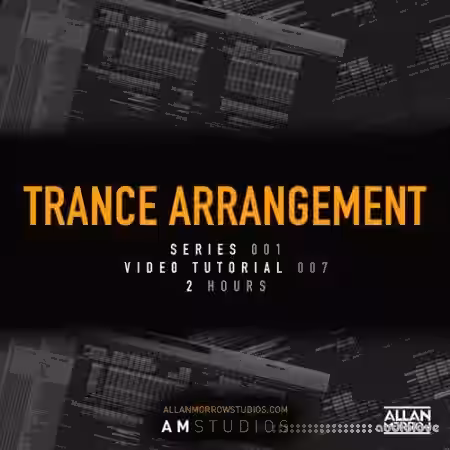 Allan Morrow Trance Arrangement [TUTORiAL] - Sample Pack Artwork