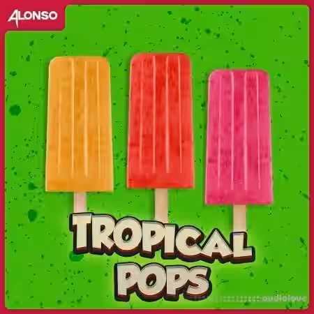 Alonso Sound Snacks Tropical Pops [Synth Presets] - Sample Pack Artwork