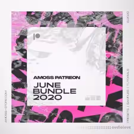 Amoss Patreon June Bundle 2020 [WAV, Synth Presets] - Sample Pack Artwork