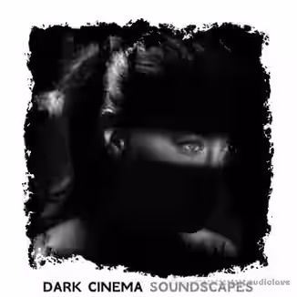 Analog Samples Dark Cinema Soundscapes [WAV]