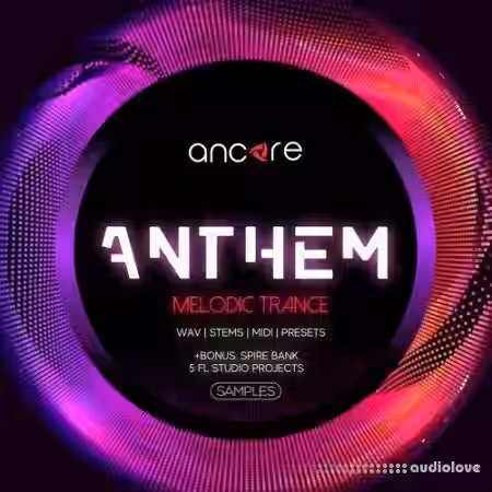 Ancore Sounds Anthem Trance [WAV, MiDi, Synth Presets] - Sample Pack Artwork