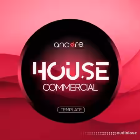 Ancore Sounds Commercial House Volume 1 [DAW Templates] - Sample Pack Artwork