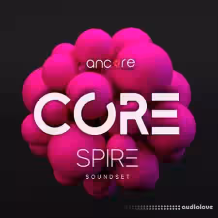 Ancore Sounds Core Spire Soundset [Synth Presets] - Sample Pack Artwork