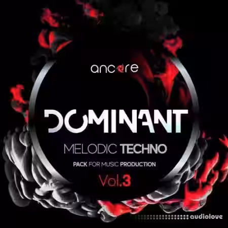 Ancore Sounds DOMINANT Volume 3 Melodic Techno Producer Pack [WAV, MiDi, Synth Presets] - Sample Pack Artwork