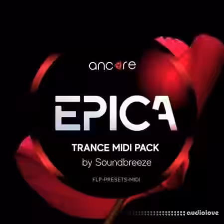 Ancore Sounds EPICA Trance Midi Pack [MiDi, Synth Presets, DAW Templates] - Sample Pack Artwork