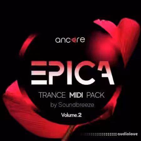 Ancore Sounds EPICA Volume 2 Trance Midi Pack [MiDi, Synth Presets, DAW Templates] - Sample Pack Artwork