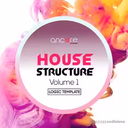 Ancore Sounds House Structure Logic Pro Template Vol.1 [DAW Templates] - Sample Pack Artwork