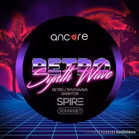 Ancore Sounds Retro Synthwave [Synth Presets] - Sample Pack Artwork