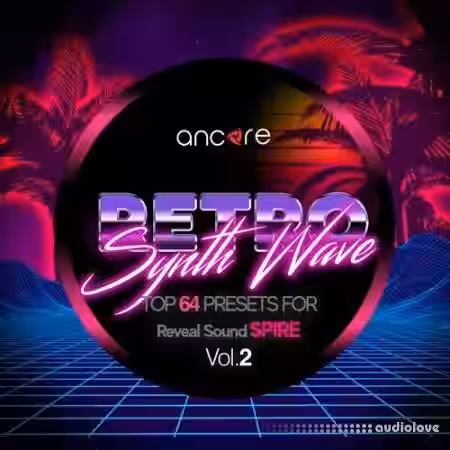Ancore Sounds Retro Synthwave Volume 2 [Synth Presets] - Sample Pack Artwork