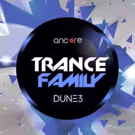 Ancore Sounds Trance Family [Synth Presets] - Sample Pack Artwork