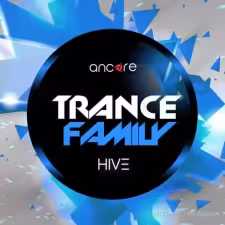 Ancore Sounds Trance Family [Synth Presets] - Sample Pack Artwork
