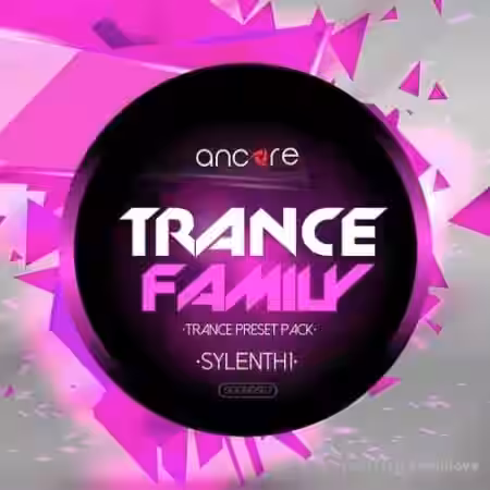 Ancore Sounds Trance Family Volume 1 [Synth Presets] - Sample Pack Artwork