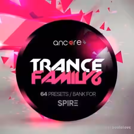 Ancore Sounds Trance Family Volume 6 [Synth Presets] - Sample Pack Artwork