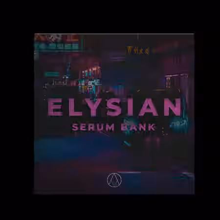 AngelicVibes Elysian Serum Bank [Synth Presets] - Sample Pack Artwork
