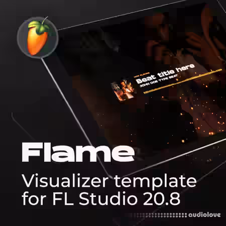 Anotherxlife Flame Type beat audio-visualizer template for FL Studio 20.8 [DAW Templates] - Sample Pack Artwork