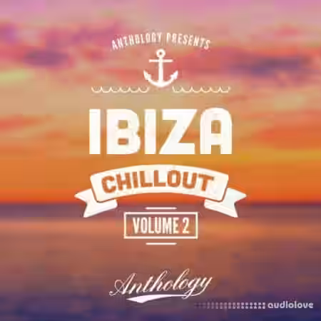 Anthology Ibiza Chillout Vol.2 [MULTiFORMAT] - Sample Pack Artwork