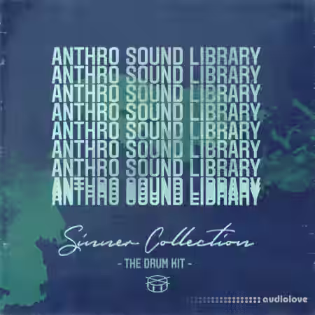 Anthro Sound Library Sinner Collection The Drum kit [WAV] - Sample Pack Artwork