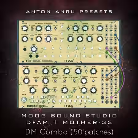 Anton Anru Moog Sound Studio: DFAM + Mother-32 DM Combo (50 Patches by Anton Anru) [Synth Presets] - Sample Pack Artwork