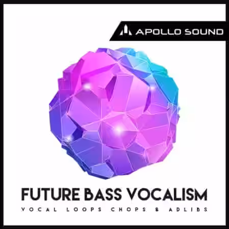 Apollo Sound Future Bass Vocalism [MULTiFORMAT] - Sample Pack Artwork