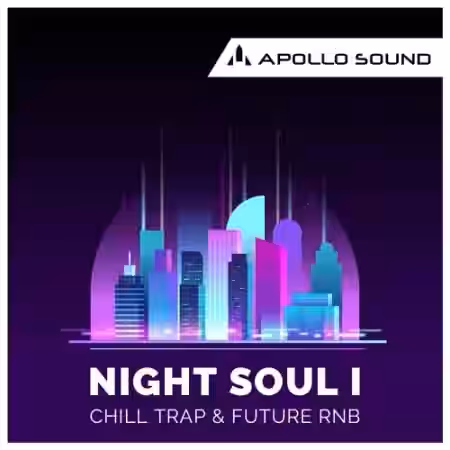 Apollo Sound NightSoul 1 Chill Trap and Future RnB [WAV, MiDi, KONTAKT] - Sample Pack Artwork