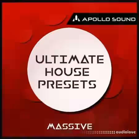 APOLLO SOUND Ultimate House Presets Massive [Synth Presets] - Sample Pack Artwork