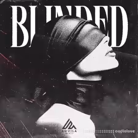 Aquila Beats Blinded [WAV, MiDi] - Sample Pack Artwork