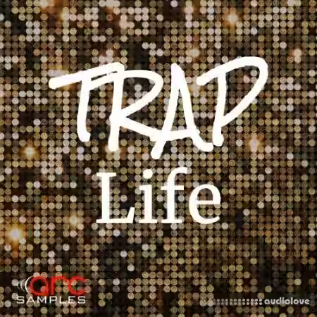 Arc Samples Trap Life [WAV] - Sample Pack Artwork